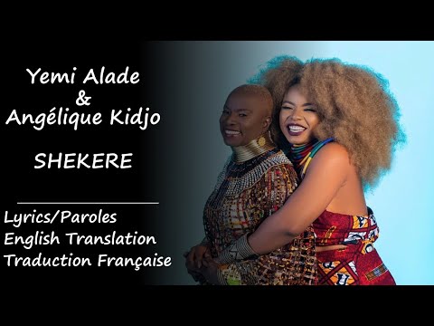 Yemi Alade, Angelique Kidjo - Shekere Lyrics/Translation/Paroles/Traduction PATREON REQUESTED