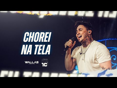 Chorei na Tela   - Wallas Arrais | DVD 10 SINAIS (Vídeo Oficial)