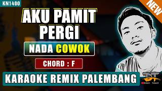 Download lagu AKU PAMIT PERGI - ZIELL FERDIAN KARAOKE REMIX PALEMBANG (NADA PRIA) mp3