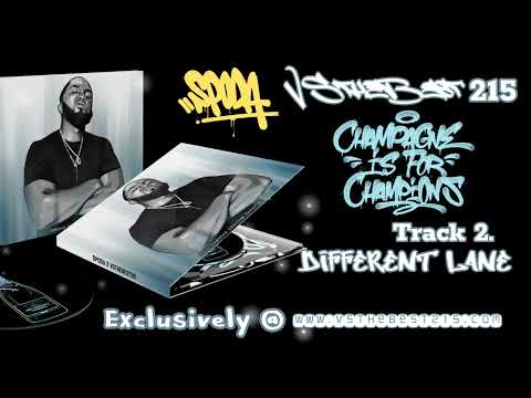 {Spoda x VStheBest215 }"CHAMPAGNE IS FOR CHAMPIONS" LP [Track 2] "Different Lane"