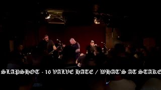 SLAPSHOT - 16 Vale hate / What’s at stake (LIVE)