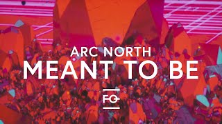 Arc North - Meant To Be (feat. Krista Marina) [Lyric Video]