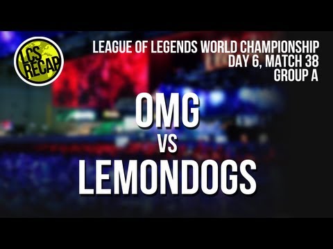 LCS Recap Worlds: OMG vs Lemondogs - Group A, Match 38 (World Championship 2013)