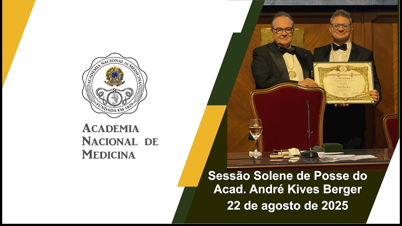 Sessão Solene de Posse do Acad. André Kives Berger – Rio de janeiro, 22 de agosto de 2025