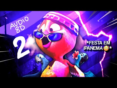 BEAT FESTA EM IPANEMA II (FUNK REMIX) By @senhordart | Audio 8D