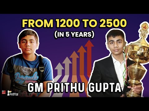 From 1200 to 2500 in just five years! | The story of how Prithu Gupta became a GM