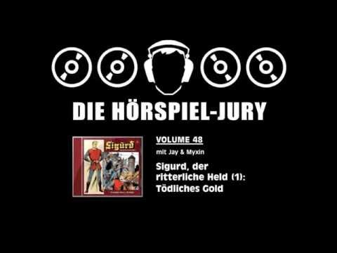Hörspiel-Jury Vol. 48 - Sigurd - Der ritterliche Held (1): Tödliches Gold