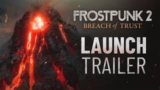 VideoImage1 Frostpunk 2: Breach of Trust