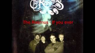 The Rasmus - If You Ever