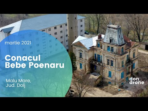 Conacul Bebe Poenaru - Malu Mare, Dolj (martie 2021)