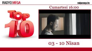Radyo Mega Top 10 (03 - 10 Nisan 2015)