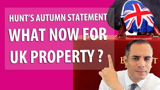 The Jeremy Hunt Autumn Statement and UK Property Market