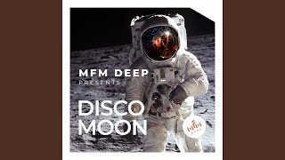 Musik-Video-Miniaturansicht zu Disco Moon Songtext von MFM DEEP