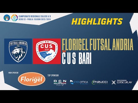 𝗛𝗶𝗴𝗵𝗹𝗶𝗴𝗵𝘁𝘀 - Florigel Futsal Andria - C.U.S. Bari