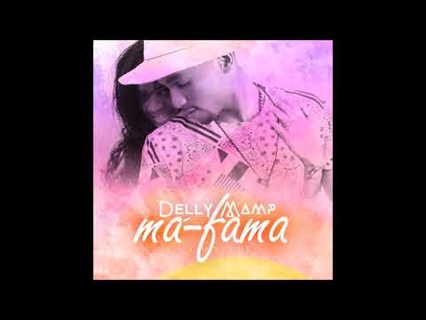 Delly Mamp   Ma Fama