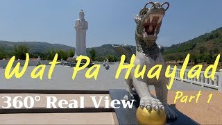 preview picture of video 'Wat​ Pa​ Huaylad​ 2019​ [ 360​° Real​ View​ ]​ part1'