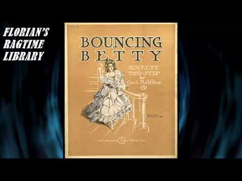 Bouncing Betty by Carl Balfour (1906) Ragtime Piano