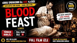 🎬 BLOOD FEAST (1963) | Türkçe Dublaj Full Film İzle | Korku Klasiği | 