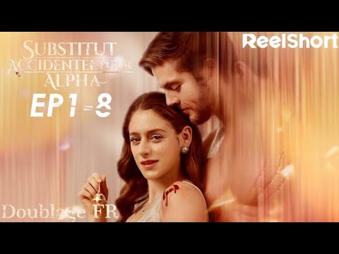 🤰 Substitut accidentel pour Alpha  [Ep1-8] | ReelShort