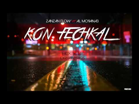 AL-mo9ana3 ft zanzan flow kon f chekal