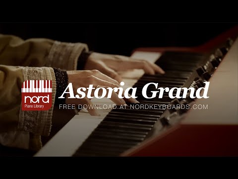 Nord Piano Library: Introducing the Astoria Grand