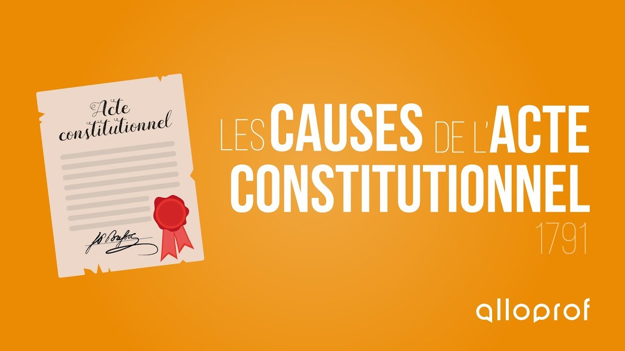 Les causes de l'Acte constitutionnel (1791)