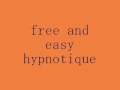 Free & Easy - Hypnotique 