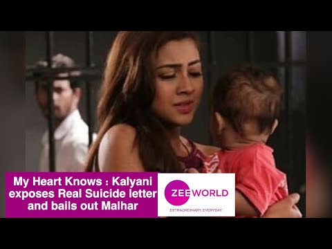 My Heart Knows : Kalyani Exposes Real Su!cide letter and bails out Malhar