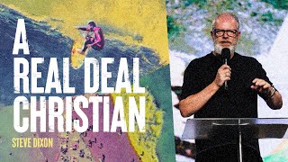 A Real Deal Christian | Steve Dixon | Hillsong Church Online