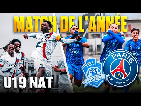 U19 NAT I MONTFERMEIL VS PSG I LA REVANCHE QUI DONNE UN MATCH DE FOLIE !