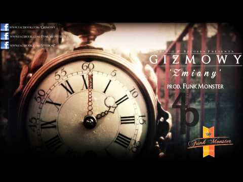Gizmowy - Zmiany  (prod. Funk Monster )