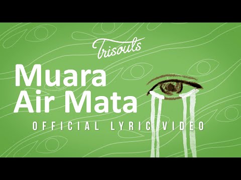 Trisouls - Muara Air Mata (Official Lyric Video)
