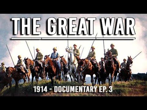 The Great War – The German Advance and the Race to the Marne (1914) | WWI Colorized BBC Ep. 3–4