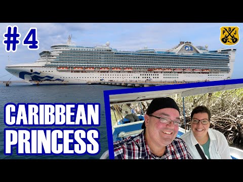 Caribbean Princess Pt.4 - Mahogany Bay, Roatan Five Stars, Mangrove Tunnels & Garifuna Cultural Tour