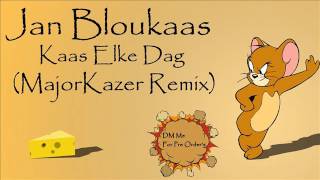 Jan Bloukaas-Kaas Elke Dag (MajorKazer Remix) *Teaser*