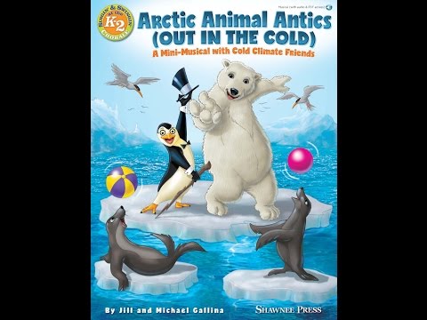 Arctic Animal Antics - by Jill and Michael Gallina