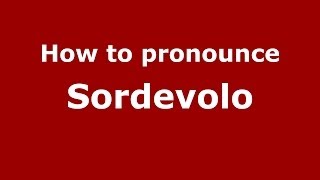 How to pronounce Sordevolo