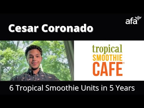 Building Success with 6 Tropical Smoothie Cafe's: An Interview with Cesar Coronado