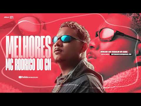 AS MELHORES MUSICAS DO - MC RODRIGO DO CN (JULHO DE 2025)