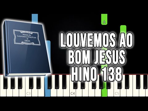 Hino 138 CCB - Louvemos Ao Bom Jesus | VERSÃO FÁCIL | Piano e Teclado Tutorial