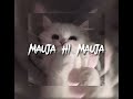 Mauja Hi Mauja - Jab We Met (bollywood song) - speed up | instagram: jxvnav