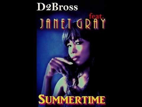 D2BROSS feat JANET GRAY  SUMMERTIME