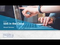 SSIS in the Cloud Overview