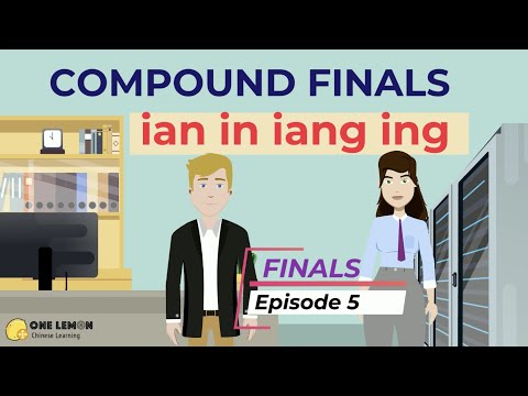 Learn Chinese Pinyin 10- Finals 5- compound finals- ian in iang ing
