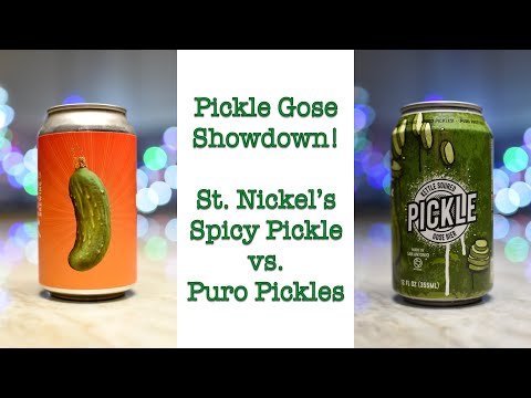 Pickle Gose Showdown! St. Nickel's Spicy Pickle vs. Puro Pickles - YouTube