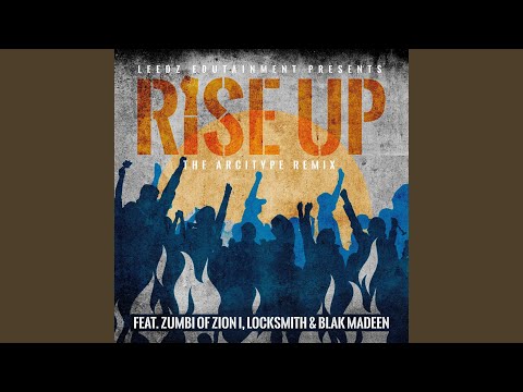 Rise Up (feat. Zumbi & Locksmith) (The Arcitype Remix)