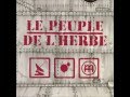 Le Peuple de l'Herbe - Riddim Collision (from "Radio Blood Money")