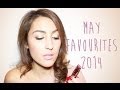 May Favorites 2014 | ใช้แล้วชอบประจำเดือนพฤษภาคม 2557 