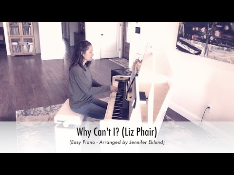 Why Can't I? (Liz Phair) - Easy Piano Sheet Music
