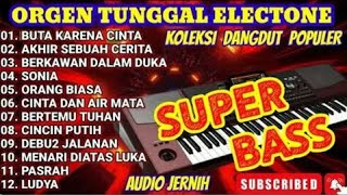 Download lagu Orgen Tunggal Electone Full Album 🎵 Buta Karena Cinta – Akhir Sebuah Cerita | Super Bass mp3